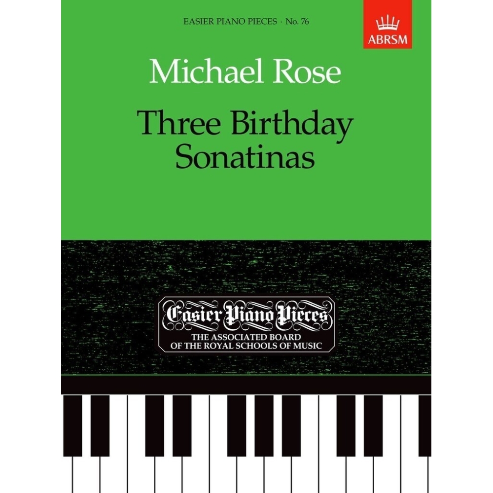 Rose, Michael - Three Birthday Sonatinas