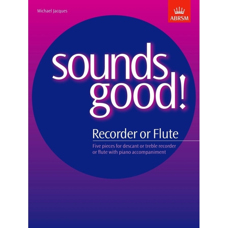 Jacques, Michael - Sounds Good! for Recorder or Flute