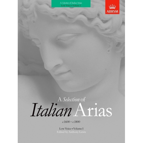 A Selection of Italian Arias 1600-1800, Volume I (Low Voice)