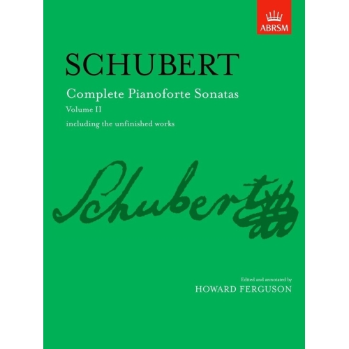 Schubert, Franz - Complete Pianoforte Sonatas, Volume II