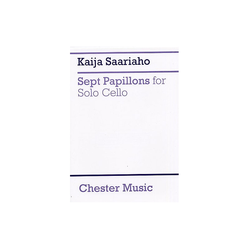 Saariaho, Kaija - 7 Papillons For Solo Cello