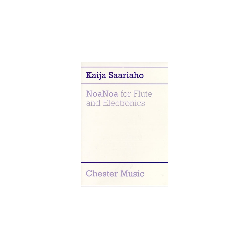 Saariaho, Kaija - NoaNoa for Flute and Electronics