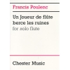 Poulenc, Francis - Un Joueur De Flute Berce Les Ruines