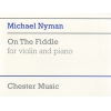 Nyman, Michael - On The Fiddle For Violin And Piano