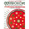 Kaleidoscope: A Christmas Celebration