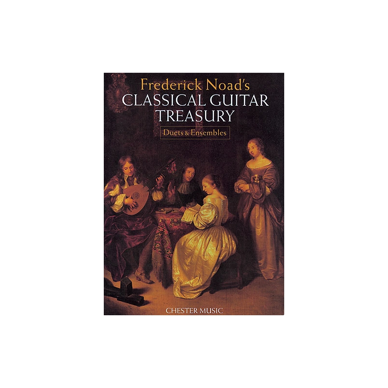 Frederick Noad's Classical Guitar Treasury