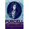 Wood, Bruce - Purcell: An Extraordinary life