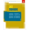 Jazz Trombone Aural Tests and Quick Studies Levels/Grades 1-5