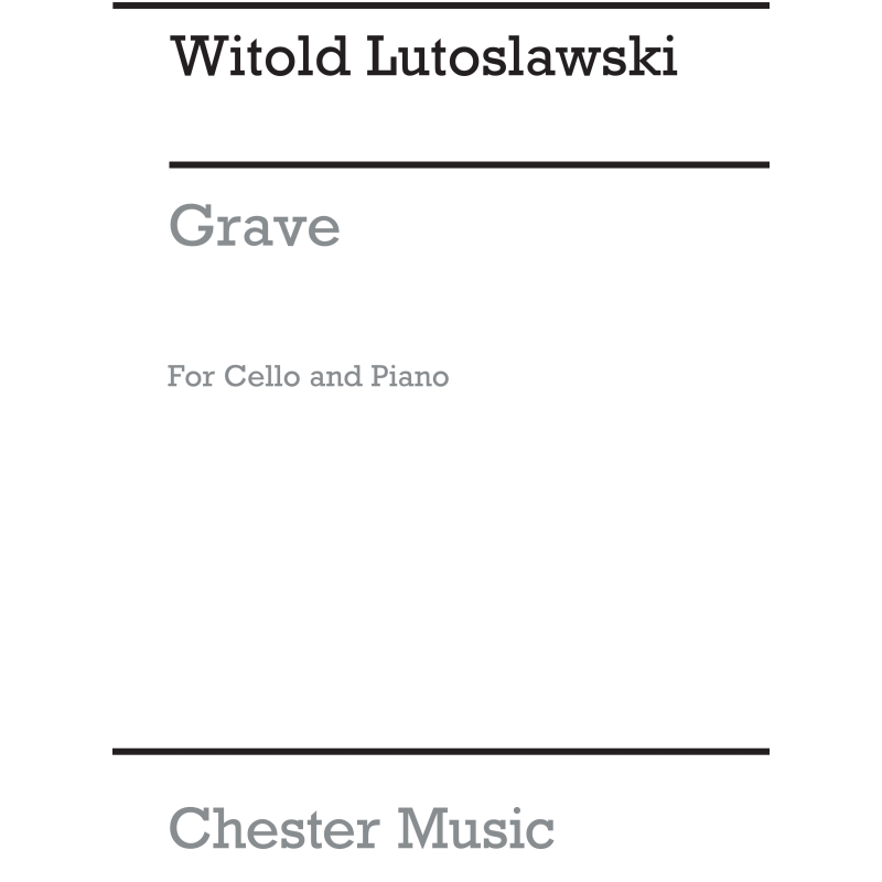 Lutoslawski, Witold - Grave For Cello And Piano