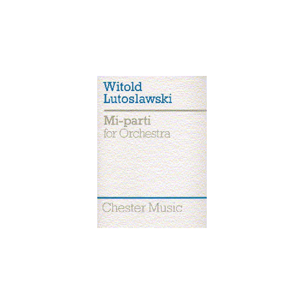 Lutoslawski, Witold - Mi-Parti For Orchestra