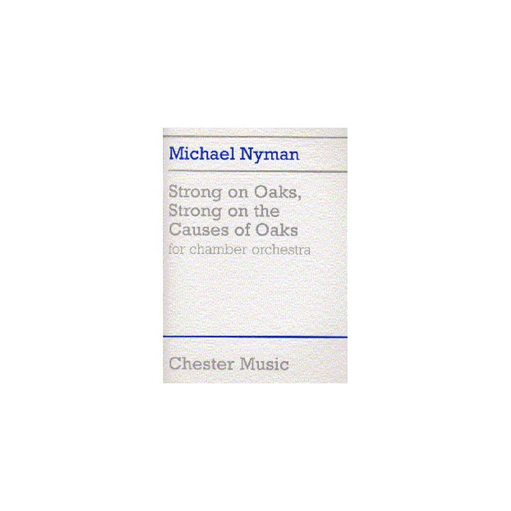Nyman, Michael - Strong On Oaks, Strong On The Causes Of Oaks