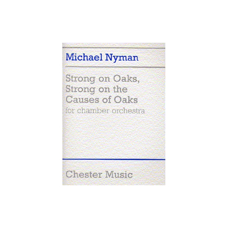 Nyman, Michael - Strong On Oaks, Strong On The Causes Of Oaks