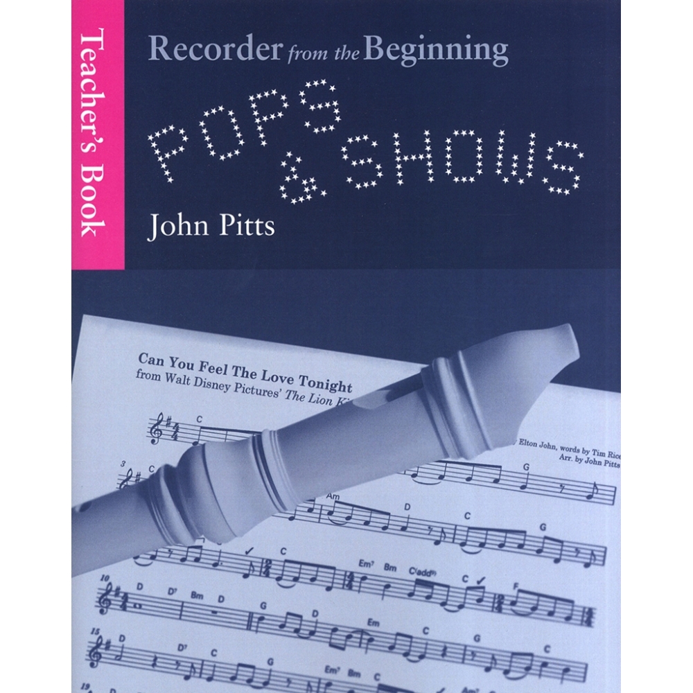 Recorder From The Beginning - Pops & Shows: Teacher's Book