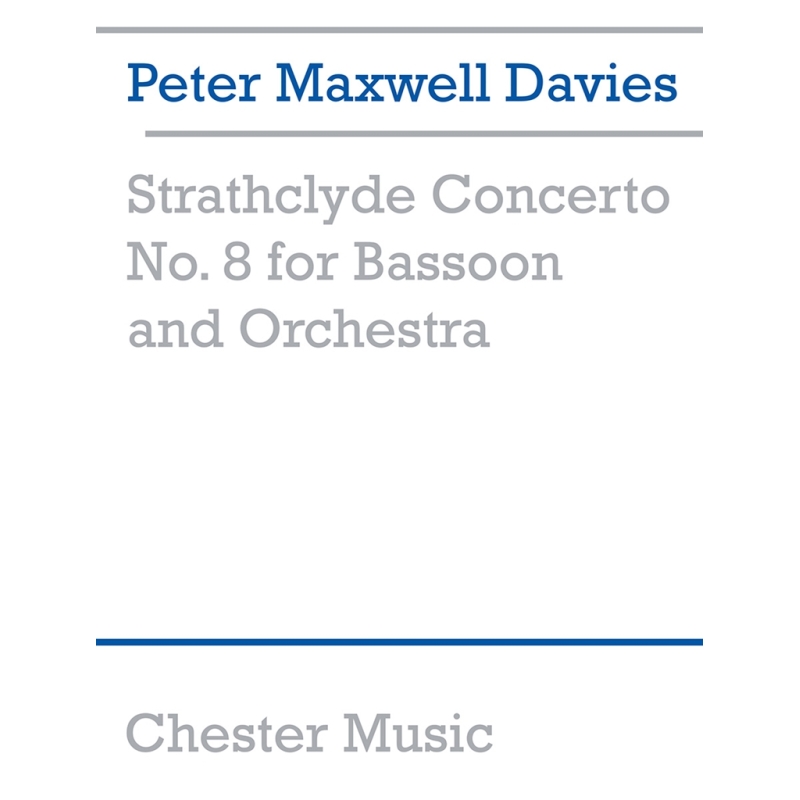 Davies, Peter Maxwell - Strathclyde Concerto No. 8 (Bassoon/Piano)