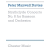 Davies, Peter Maxwell - Strathclyde Concerto No. 8 (Bassoon/Piano)