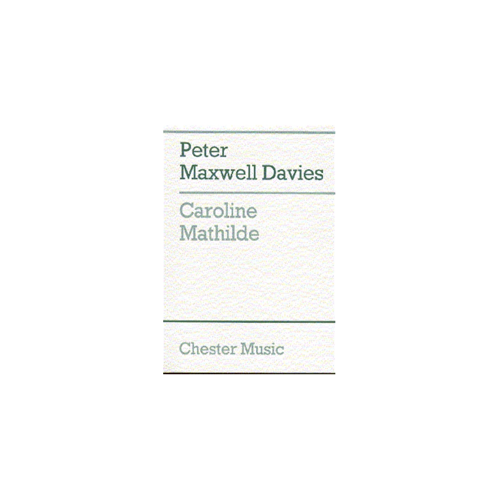 Davies, Peter Maxwell - Caroline Mathilde (Full Score)