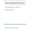 Davies, Peter Maxwell - Tenebrae Super Gesualdo