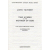 Tavener, John - Two Hymns To The Mother Of God