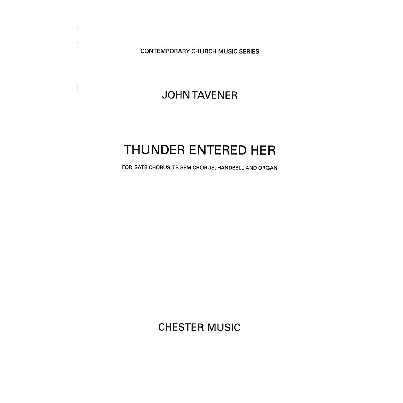 Tavener, John - Thunder Entered Her