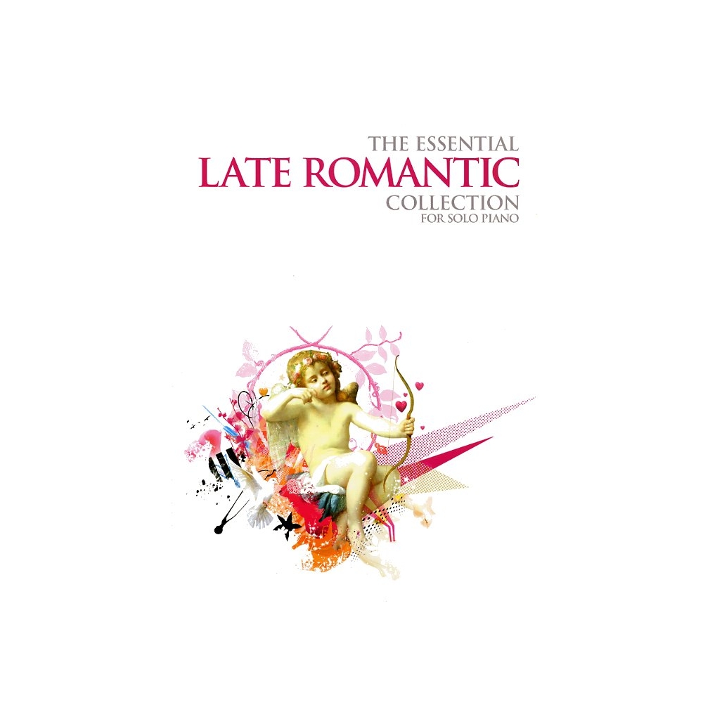 The Essential Late Romantic Collection