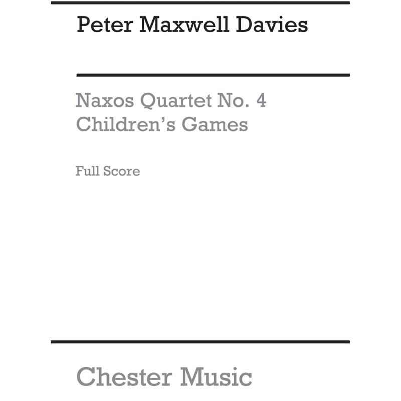 Davies, Peter Maxwell - Naxos Quartet No.4 - Children's Games