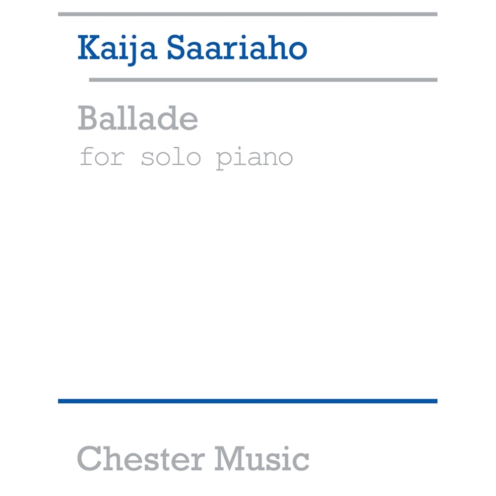 Saariaho, Kaija - Ballade For Solo Piano