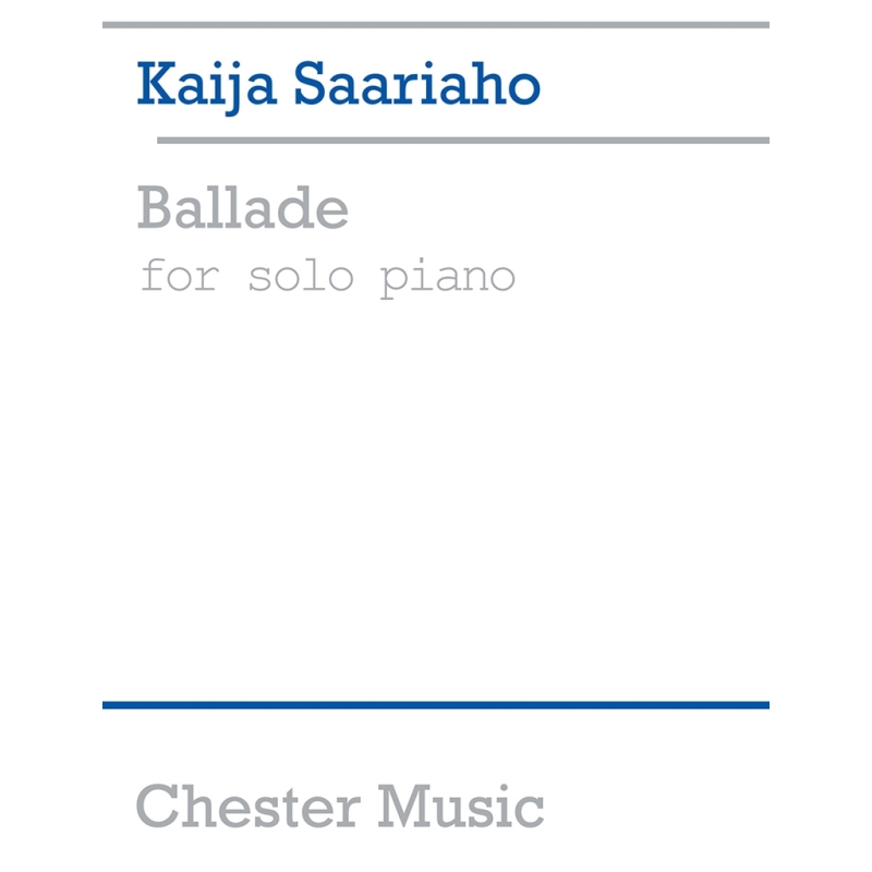 Saariaho, Kaija - Ballade For Solo Piano