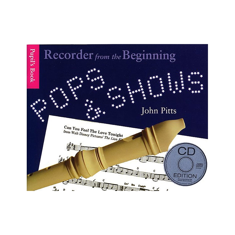 Recorder From The Beginning - Pops & Shows: Pupil's Book