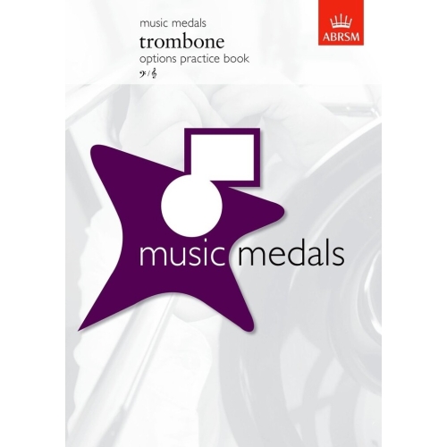 Music Medals Trombone Options Practice Book