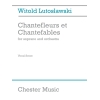 Chantefleurs Et Chantefables (Soprano/Piano)