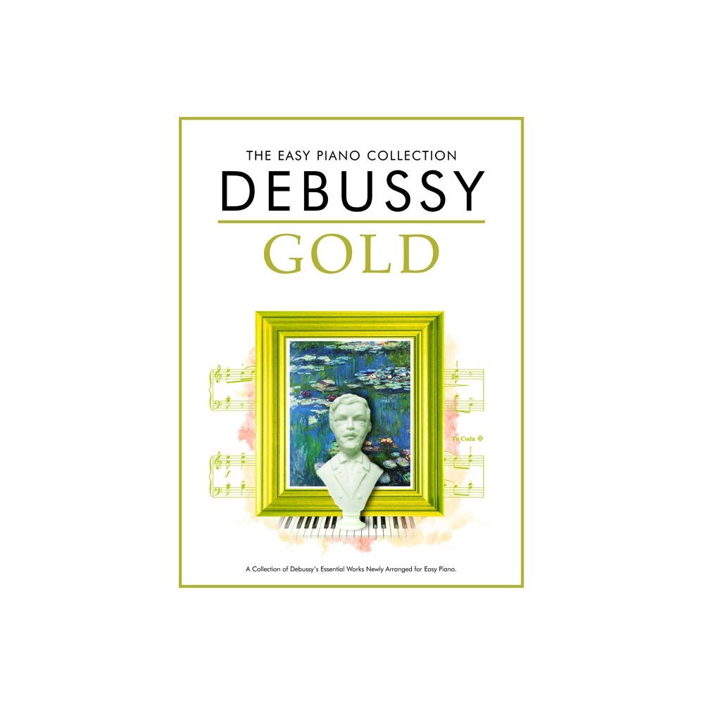 The Easy Piano Collection: Debussy Gold