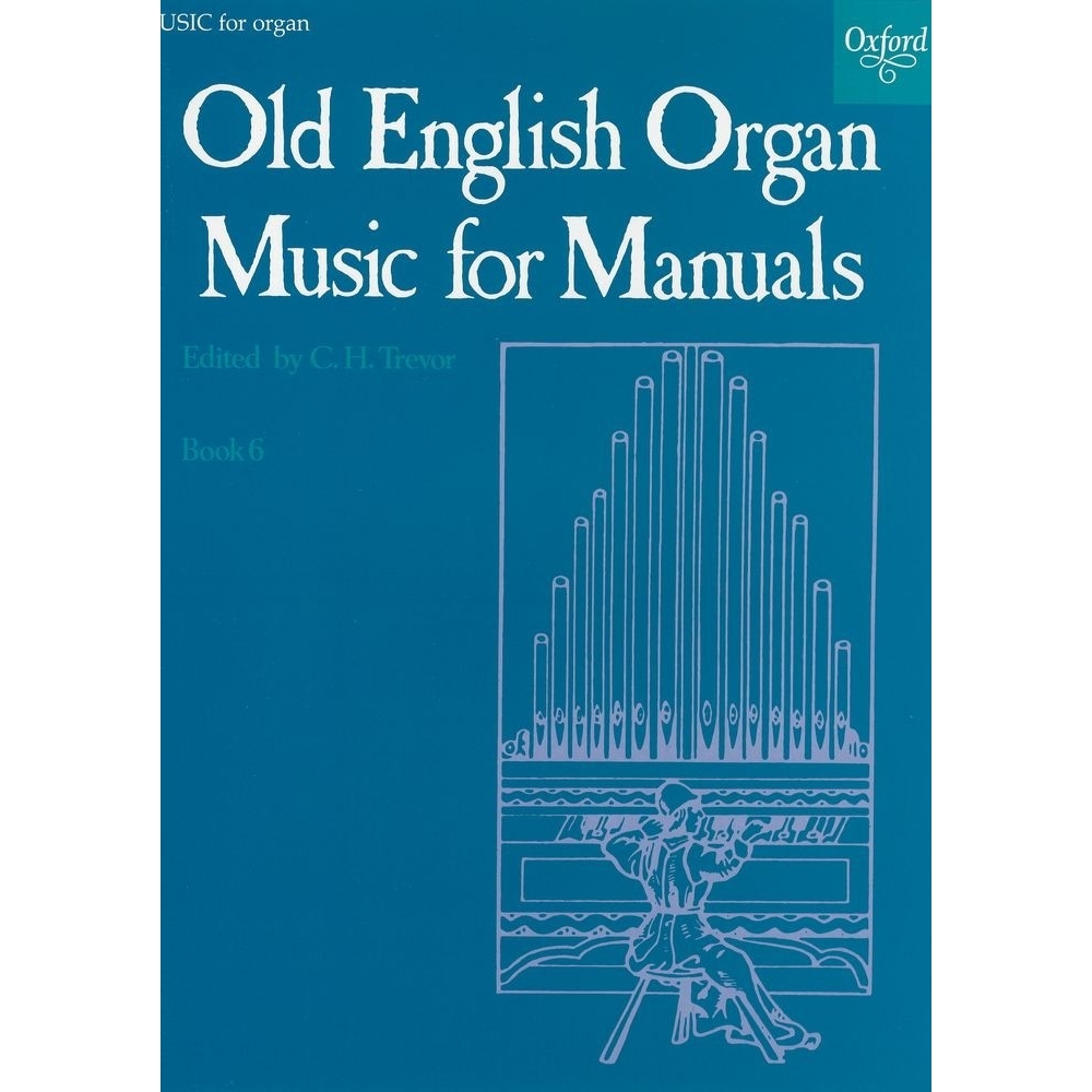 Trevor, C. H. - Old English Organ Music for Manuals Book 6