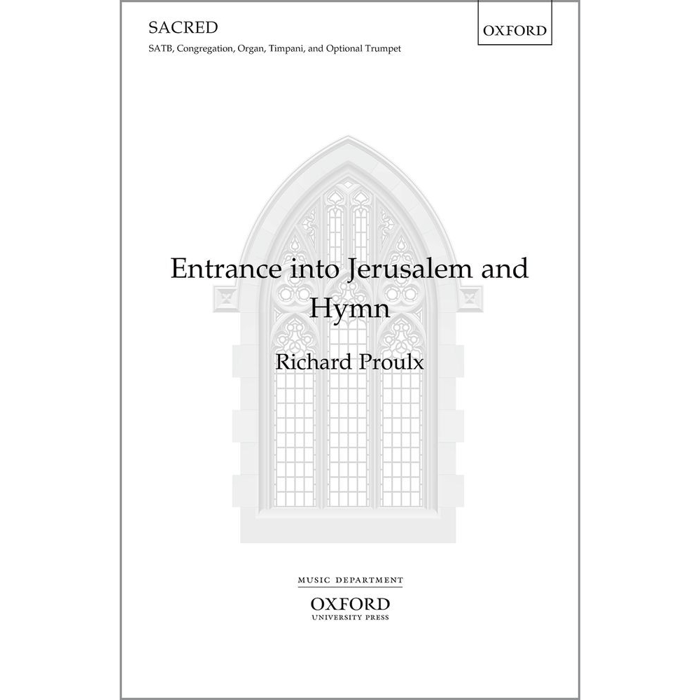 Proulx, Richard - Entrance into Jerusalem and Hymn