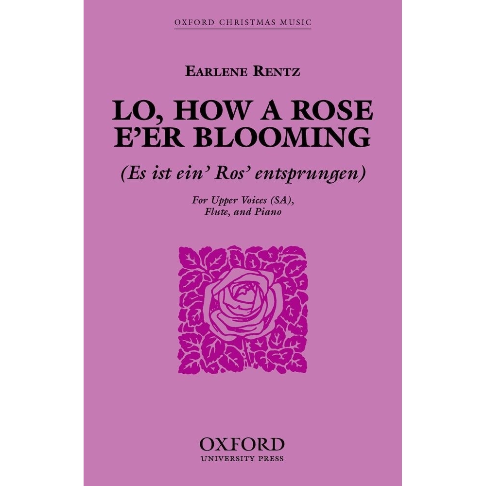 Rentz, Earlene - Lo, how a Rose e'er blooming