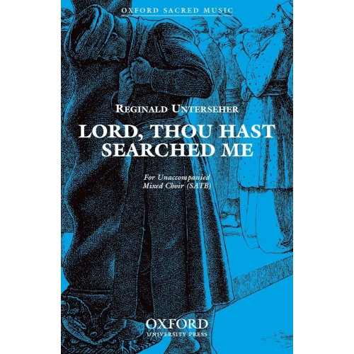 Unterseher, Reginald - Lord, thou hast searched me