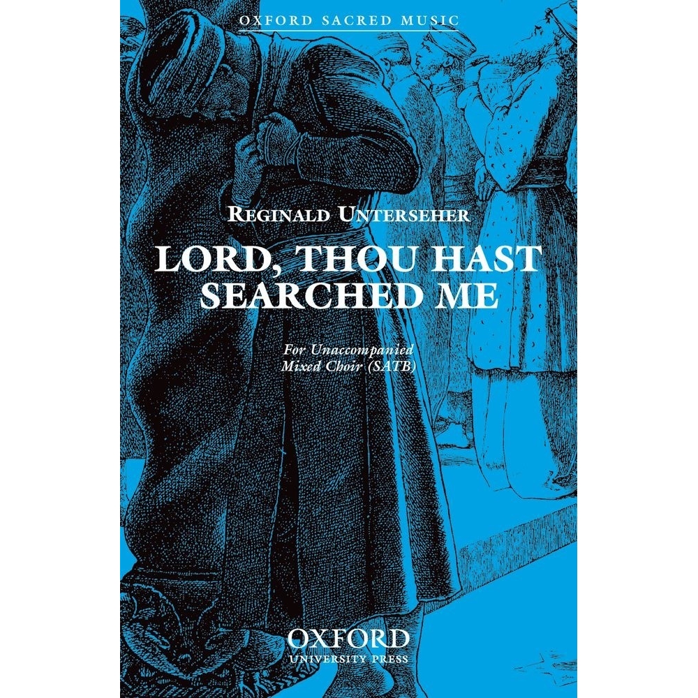 Unterseher, Reginald - Lord, thou hast searched me