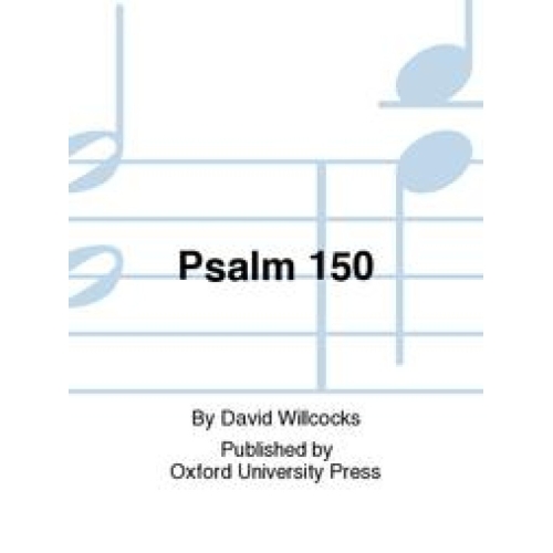 Willcocks, David - Psalm 150