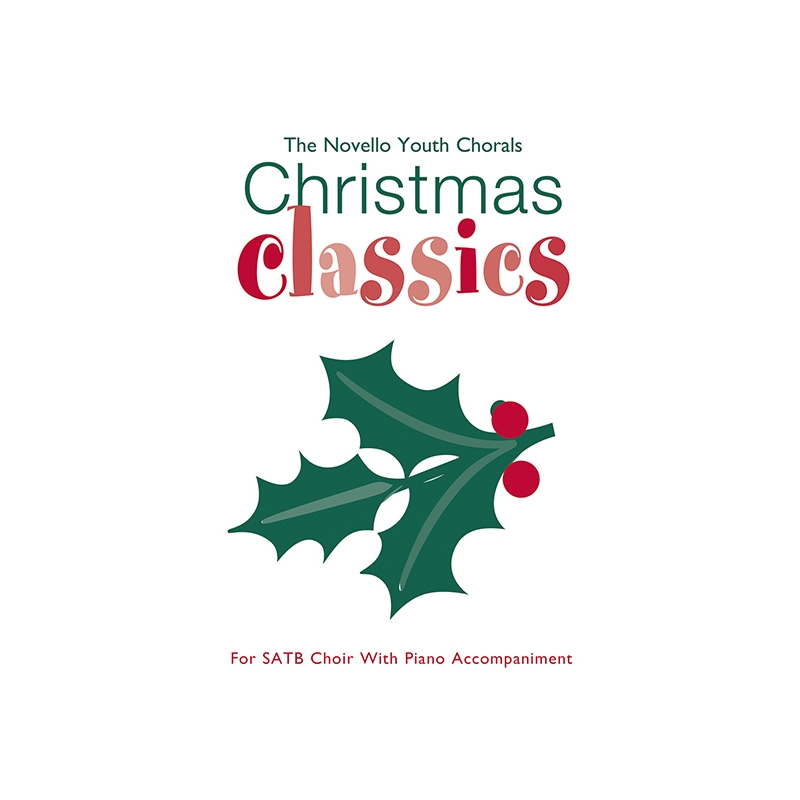 The Novello Youth Chorals: Christmas Classics