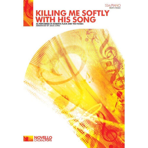 Killing Me Softly With His Song (SSA/Piano)