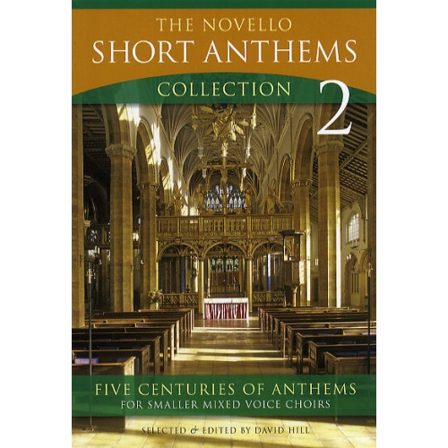 The Novello Short Anthems Collection 2