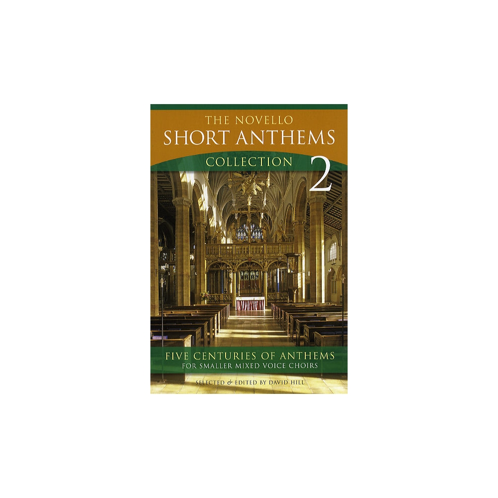 The Novello Short Anthems Collection 2