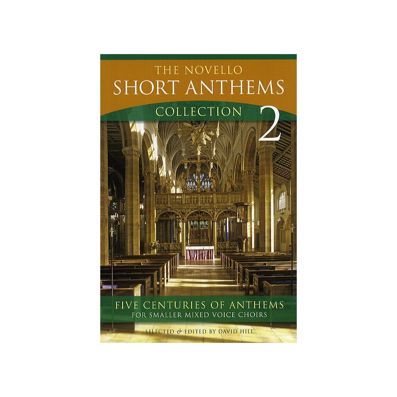 The Novello Short Anthems Collection 2