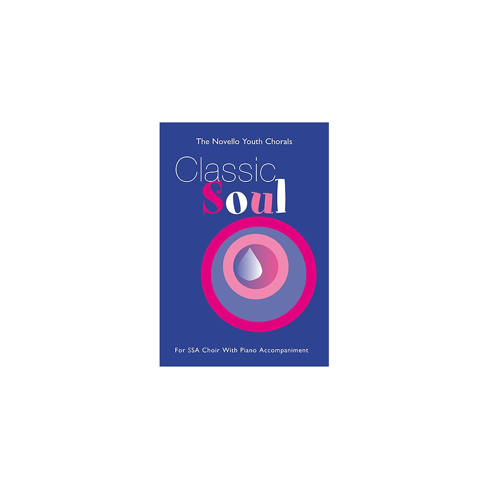 The Novello Youth Chorals: Classic Soul