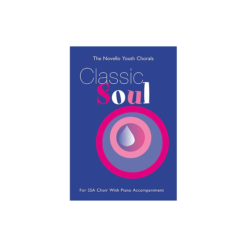 The Novello Youth Chorals: Classic Soul