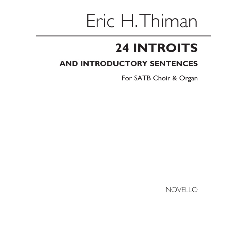 Thiman, Eric - 24 Introits and Introductory Sentences