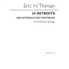 Thiman, Eric - 24 Introits and Introductory Sentences