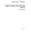 Milner, Anthony - Sonata Quasi Una Fantasia Op.43 For Piano