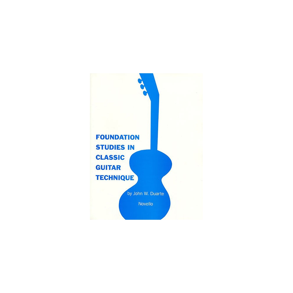 Duarte, John W. - Foundation Studies In Classic Guitar Technique