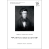 Wesley, Samuel Sebastian - O God whose nature and property