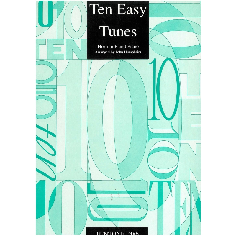 Ten Easy Tunes, F Horn arr John Humphries